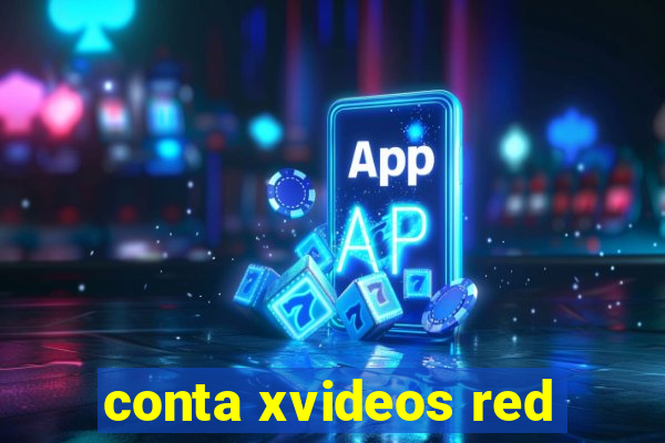 conta xvideos red